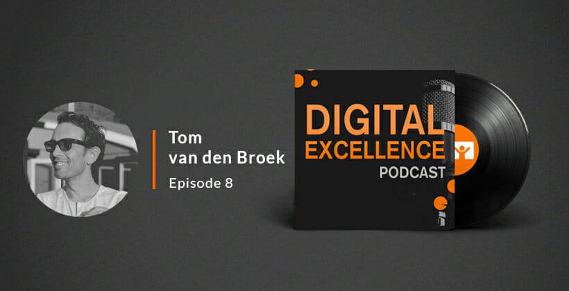 Digital Excellence Podcast #8 – Tom van den Broek (NOS): “It’s my obsession to find the sweet spots between technology and our audience”